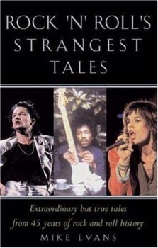 Paperback Rock 'n' Roll's Strangest Moments: Extraordinary Tales from Over Fifty Years of Rock Music History Book