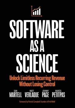 Hardcover Software as a Science: Unlock Limitless Recurring Revenue Without Losing Control Book