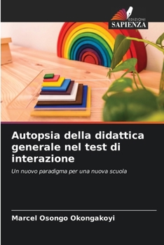 Paperback Autopsia della didattica generale nel test di interazione [Italian] Book