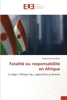 Paperback Fatalité ou responsabilité en Afrique [French] Book