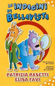 Paperback Le indagini di Bellavista: libro illustrato per bambini [Italian] Book