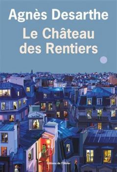 Paperback Le Château des Rentiers [French] Book