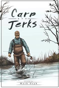 Paperback Carp Are Jerks Book