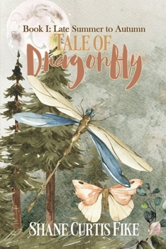 Paperback Tale of Dragonfly, Book I: Late Summer to Autumn Book