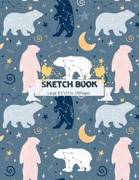 Paperback Sketch Book: Polar Bears Themed Personalized Animals Sketch Book 110 Large Pages for Creative Drawing and Sketching Book