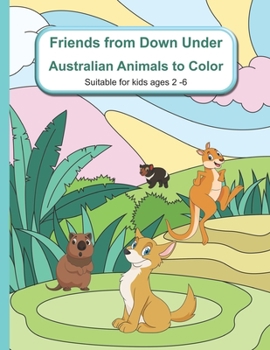 Paperback Friends from Down Under: Australian Animals to Color Book