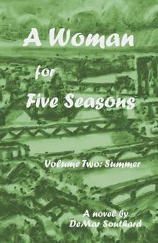 Paperback A Woman for Five Seasons: Part 2 - Summer Book