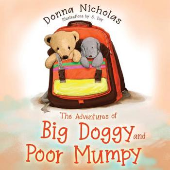 Paperback The Adventures of Big Doggy and Poor Mumpy Book