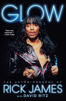 Paperback Glow: The Autobiography of Rick James Book