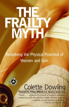 Paperback The Frailty Myth: Redefining the Physical Potential of Women and Girls Book