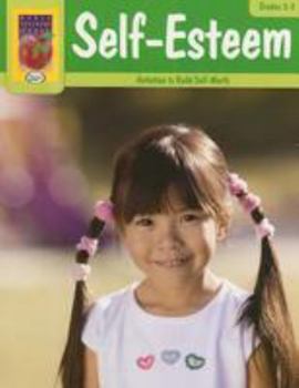 Paperback Self-Esteem, Grades 2-3: Activities to Build Self-Worth Book