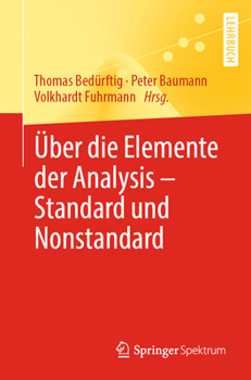 Paperback Über Die Elemente Der Analysis - Standard Und Nonstandard [German] Book
