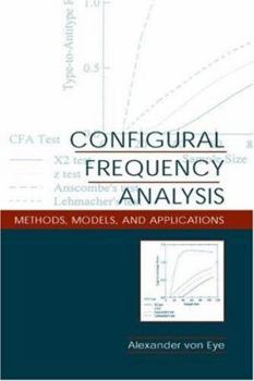 Paperback Configural Frequency Analysis: Methods, Models, and Applications Book