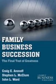 Paperback Family Business Succession: The Final Test of Greatness Book