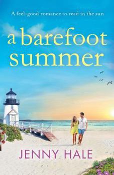 Paperback A Barefoot Summer: A feel good romance to read in the sun Book