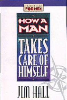 Paperback How a Man Takes Care of Himself Book