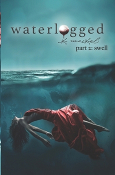 Waterlogged: Part 2 - Swell