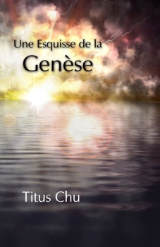 Paperback Une esquisse de la Gense [French] Book