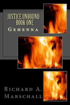 Paperback Justice Unbound - Book One: Gehenna Book