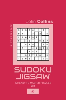 Paperback Sudoku Jigsaw - 120 Easy To Master Puzzles 9x9 - 3 Book