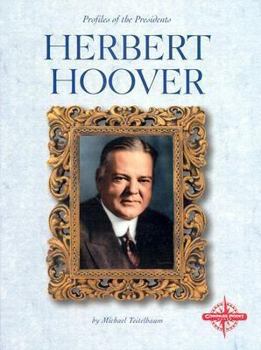 Herbert Hoover (Profiles of the Presidents)