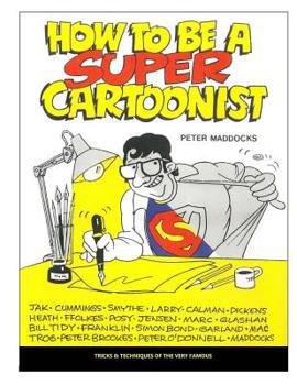 Paperback How to be a Super Cartoonist Book