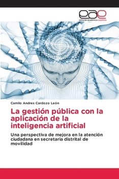 Paperback La gestión pública con la aplicación de la inteligencia artificial [Spanish] Book