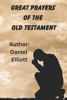 Paperback Great Prayers of the Old Testament Book