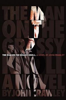 Paperback The Man On The Grassy Knoll Book