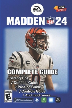 Paperback Madden NFL 24 The Complete Guide & Walkthrough (New Updated): Master Every Play, Strategy, and Game Mode Book