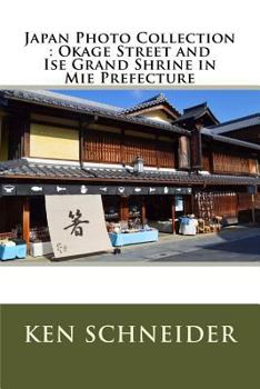 Paperback Japan Photo Collection: Okage Street in Mie Prefecture Book
