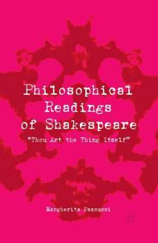 Paperback Philosophical Readings of Shakespeare: "thou Art the Thing Itself" Book