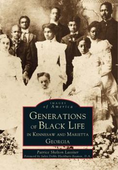 Generations of Black Life in Kennesaw and Marietta - Book  of the Images of America: Georgia