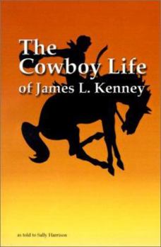 Paperback The Cowboy Life of James L. Kenney Book