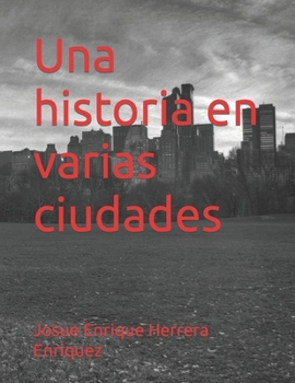 Paperback Una historia en varias ciudades [Spanish] Book