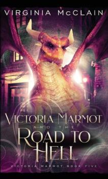 Paperback Victoria Marmot and the Road to Hell Book