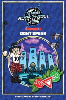 Paperback 7th heaven and the Rock'n'Roll Kids - Don't Speak: Episode 8 Book