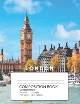 Paperback London Composition Book: Cities Around the World; 200 Pages College Ruled Line Paper for School Office Home Use Book