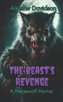 Paperback The Beast's Revenge: A Werewolf Horror Book