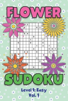 Flower Sudoku Level 1:  Easy Vol. 1: Play Flower Sudoku 5 9x9 Grid Overlapping Easy Level Volume 1-40 Sudoku Variation Expert Travel Paper Logic Games ... Math Genius All Ages Kids to Adult Gift