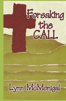 Paperback Forsaking The Call Book