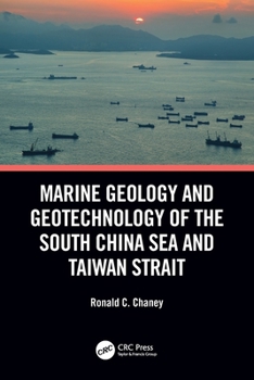 Paperback Marine Geology and Geotechnology of the South China Sea and Taiwan Strait Book