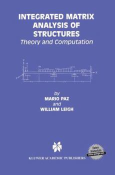 Paperback Integrated Matrix Analysis of Structures: Theory and Computation Book