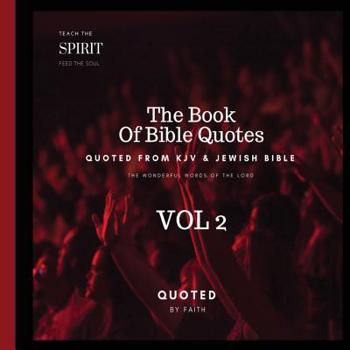 The Book Of Bible Quotes VOL 2: The wonderful Words Of The Lord (Series 1) (Volume 2)