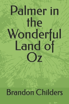 Paperback Palmer in the Wonderful Land of Oz Book