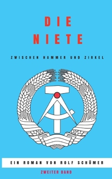 Paperback Die Niete zwischen Hammer und Zirkel [German] Book