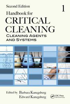 Hardcover Handbook for Critical Cleaning: Cleaning Agents and Systems, Second Edition Book
