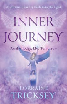 Paperback Inner Journey: Awake Today, Live Tomorrow Book