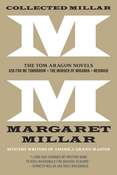 Paperback Collected Millar: The Tom Aragon Novels: Ask for Me Tomorrow; The Murder of Miranda; Mermaid Book