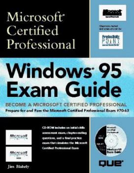 Hardcover Windows 95 Exam Guide (Covers Exam #70-063) Book